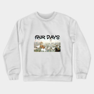 Country Fair Days Crewneck Sweatshirt